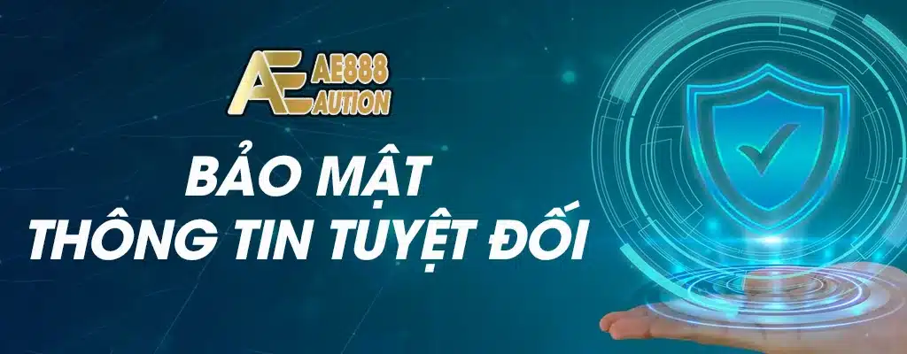 bảo mật thông tin tuyệt đối cùng ae888