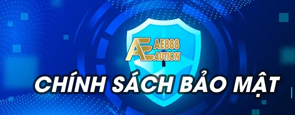 giới thiệu chính sách bảo mật ae888
