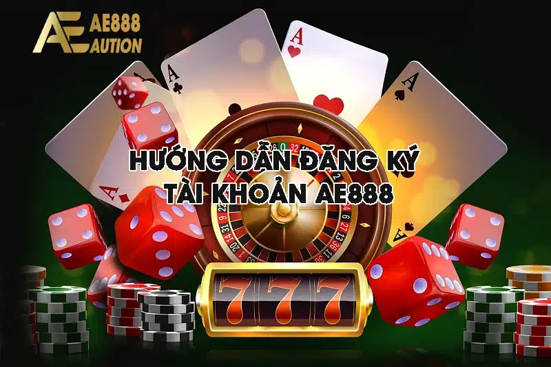 huong dang ki tai khoan AE888 1